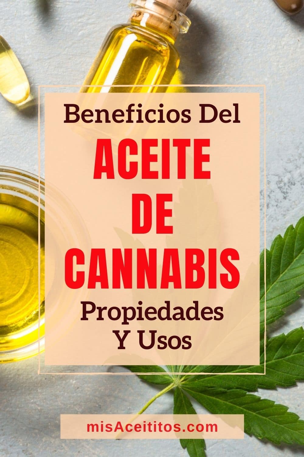 Beneficios, propiedades y usos del aceite de cannabis o cbd.