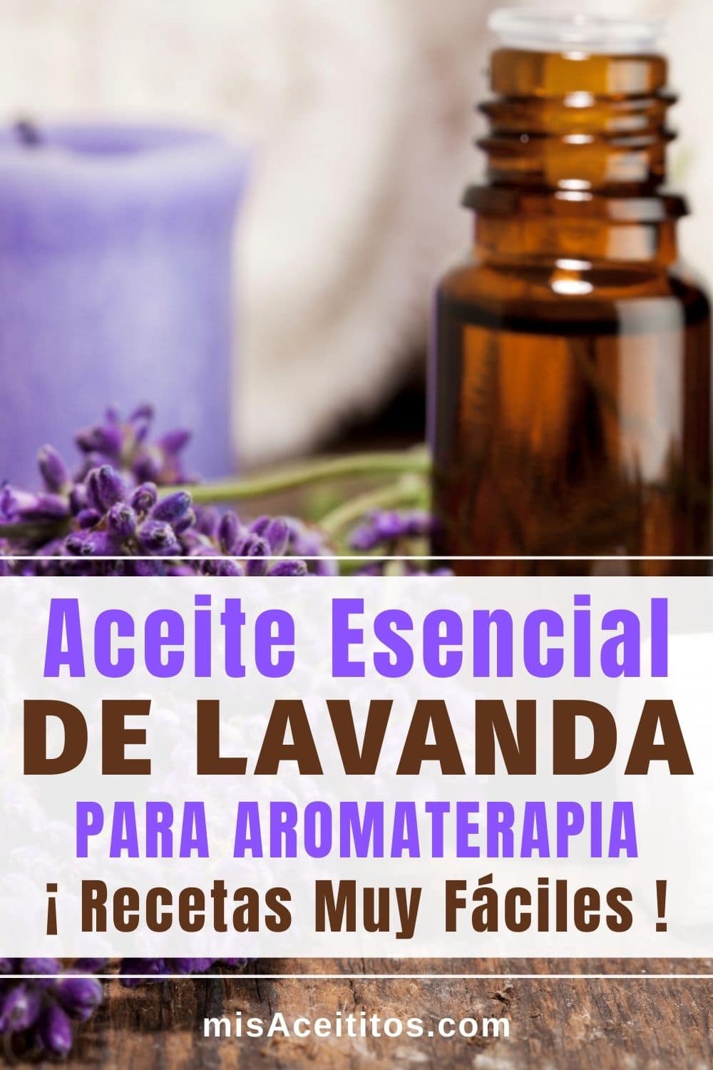 Utiliza aceite esencial de lavanda para aromaterapia.
