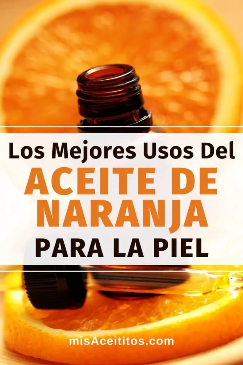 Aceite de Naranja Los Mejores Usos para la Piel Aceite de Naranja Los Mejores Usos para la Piel