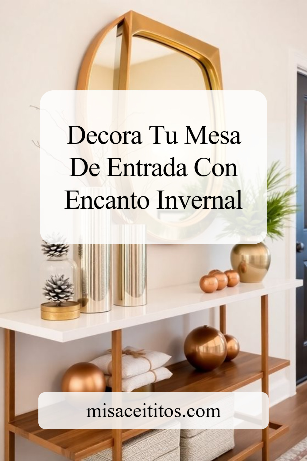 9 Ideas Impresionantes para Decorar tu Mesa de Entrada en Invierno