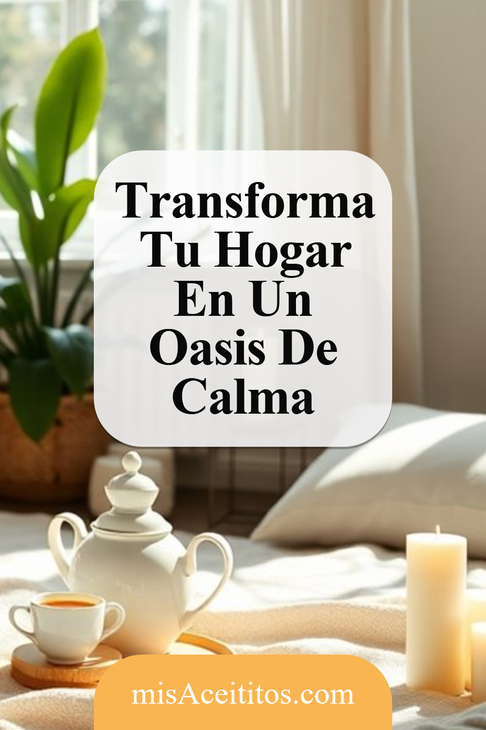 Ambiente Zen En Casa: Consejos De Mindfulness