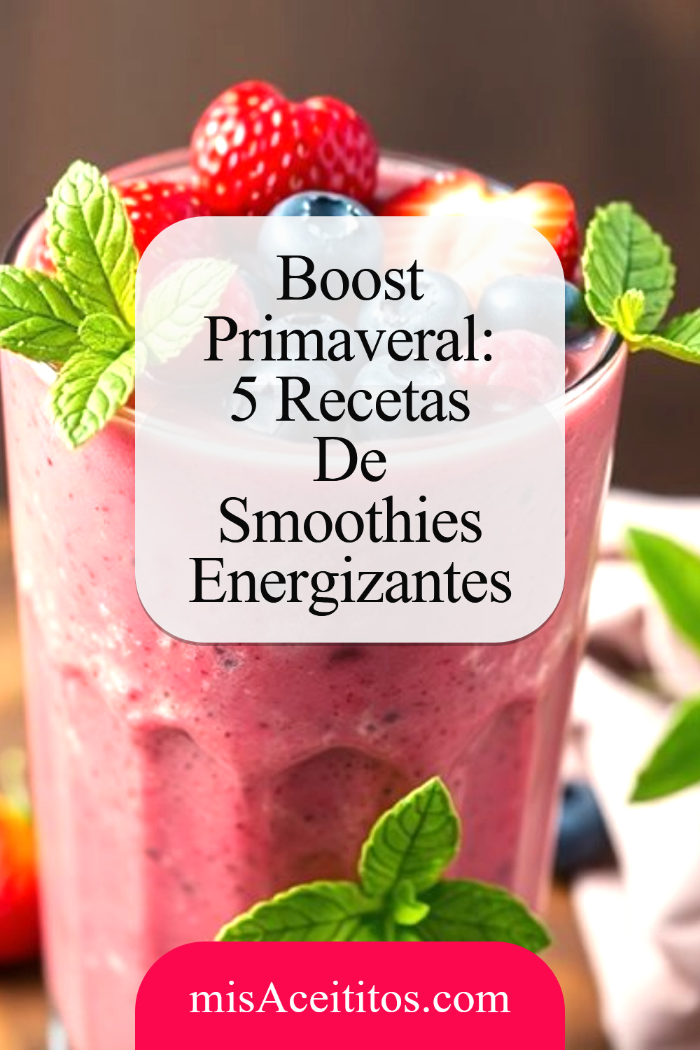 Smoothies Rápidos De Primavera Para Recargar Energía