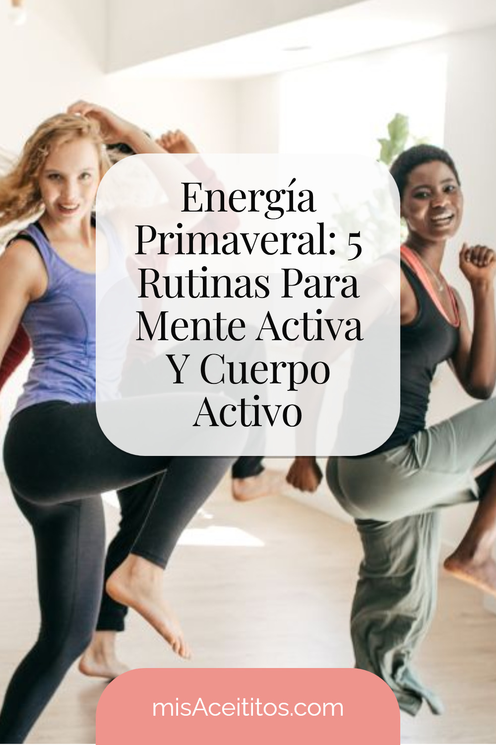 5 Rutinas Rápidas Para Activar Tu Mente Y Cuerpo En Primavera