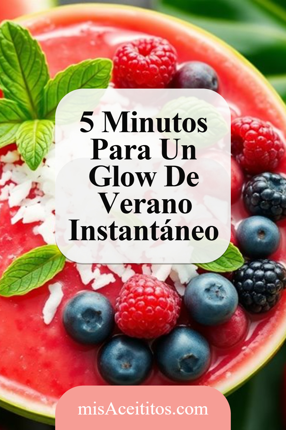 Detox Verano Con Smoothie Bowls Rápidos Y Saludables