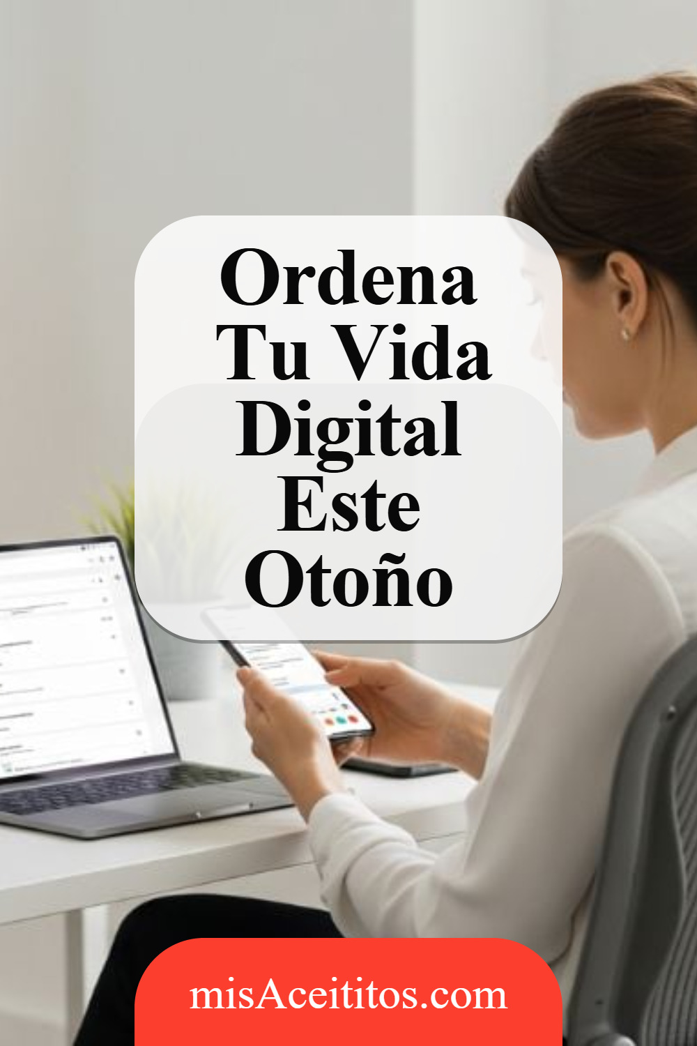Reinicio Digital De Otoño Para Tu Bienestar